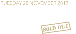 Tuesday 28 November 2017 - Underworld Camden - London - BUY TICKETS